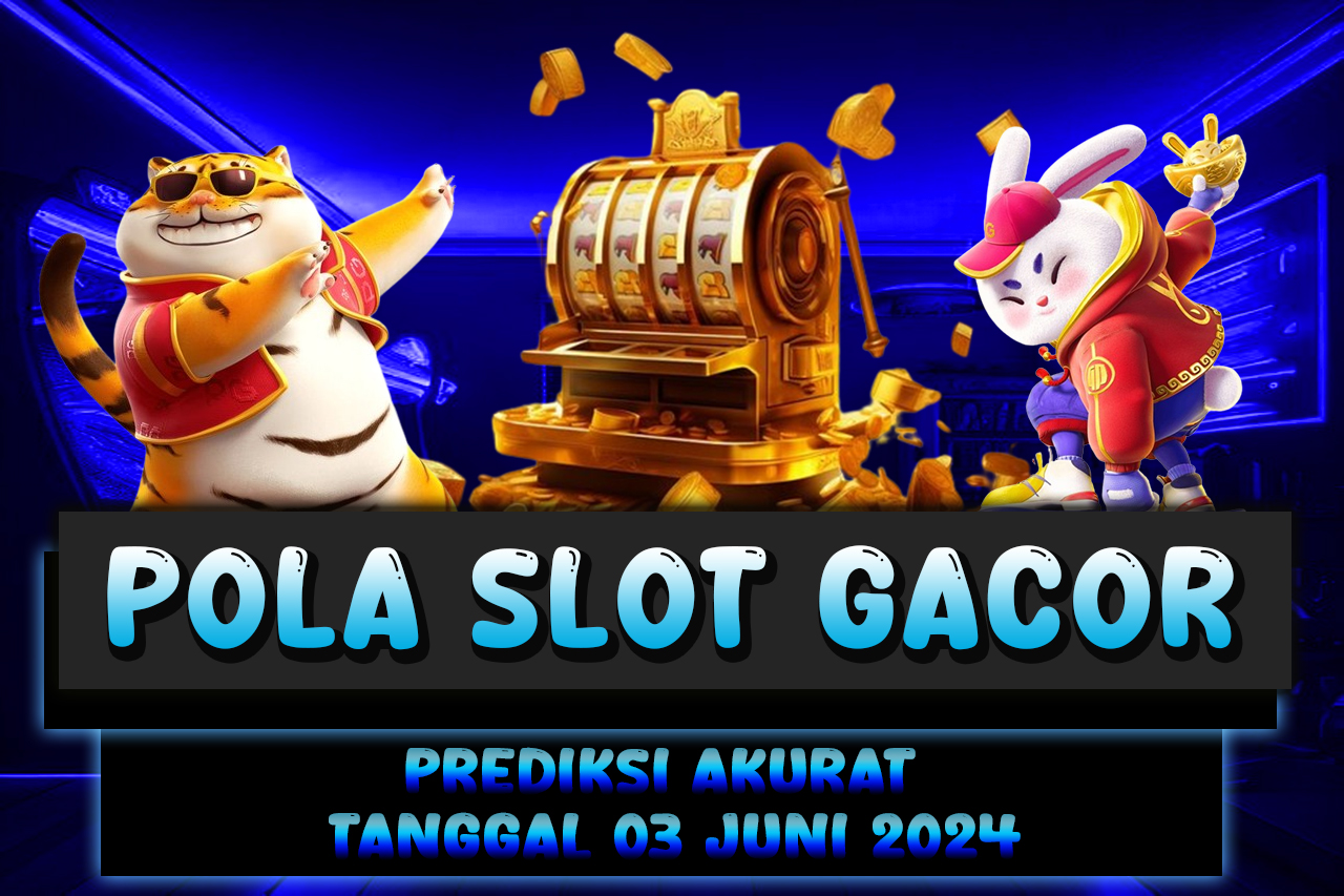 POLA SLOT TEKAT4D 03 JUNI 2024