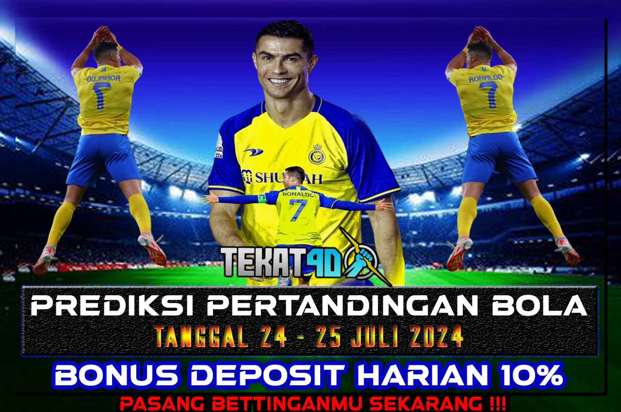 PREDIKSI PERTANDINGAN BOLA 24 JULI - 25 JULI 2024