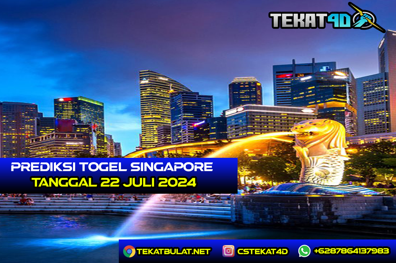 PREDIKSI TOGEL SINGAPORE 22 JULI 2024