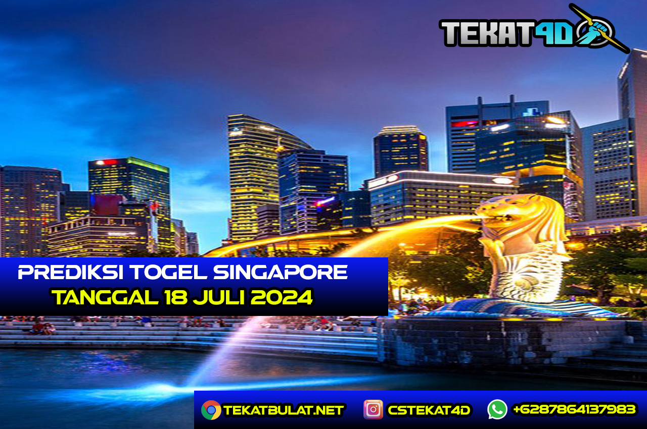 PREDIKSI TOGEL SINGAPORE 18 JULI 2024